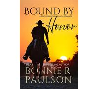 Bound By Honor The Rocky Mountain Legacy Romances, #2 - Bonnie R. Paulson - Captiva Publishing - ebook (ePub) - Livre