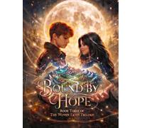 Bound by Hope: Book Three in The Woven Fates Trilogy