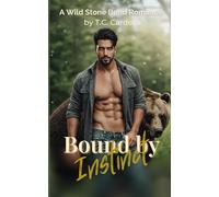 Bound by Instinct: Wild Stone Bend Bear Shifter Romance