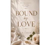BOUND BY LOVE