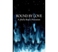 Bound by Love: A Mafia Boss's Possesion