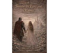 Bound by Love and Destiny