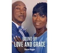 Bound by Love and Grace