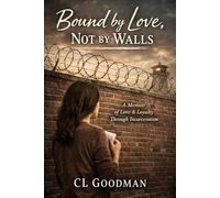 Bound by Love, Not by Walls