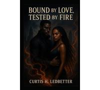 BOUND BY LOVE, TESTED BY FIRE