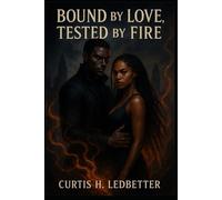 BOUND BY LOVE, TESTED BY FIRE