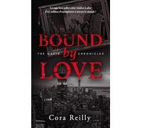 Bound by Love - The Mafia Chronicles, T6 (Edition Française)