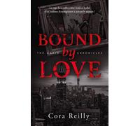 Bound by Love - The Mafia Chronicles, T6 (Edition Française) - Cora Reilly - Hlab Eds - Poche - Roman