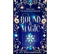 Bound by Magic: A Cozy Fae Fantasy Romance Novella