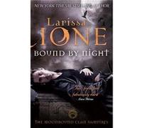 Bound By Night (Moonbound Clan) Ione, Larissa (Auteur)