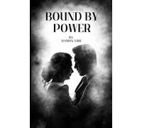 BOUND by POWER: A Billionaire Romance with Secrets, Scars, and Second Chances.