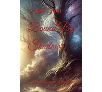 Bound By Shadows