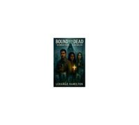 Bound By The Dead: The Mirror People Of Red Hollow