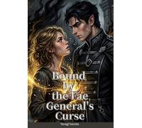 Bound by the Fae General's Curse: Dark Fae Enemies to Lovers Romantasy