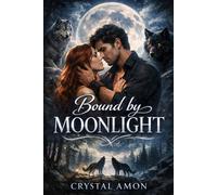Bound by the Moonlight