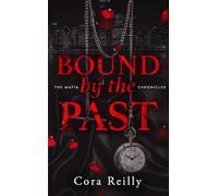 Bound by the Past - The Mafia Chronicles, T7 (Edition Française)