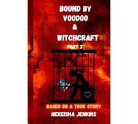Bound By Voodoo & Witchcraft Part 2: Kingdom Wisdom