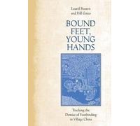 Bound Feet, Young Hands