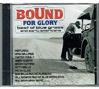 Bound for Glory: Best of Blue Grass and Early Americana