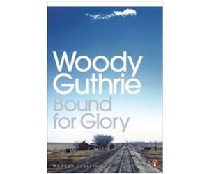 bound for glory Guthrie & Klein Intr (Auteur)