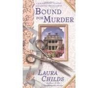 Bound For Murder Laura Childs (Auteur)