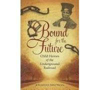 Bound For The Future