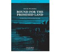 [(Bound for the Promised Land: Vocal Score)] [Author: Mack Wilberg] published on (May, 2007)
