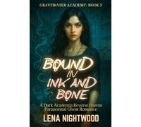 Bound in Ink and Bone: A Dark Academia Reverse Harem Paranormal Ghost Romance