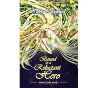 Bound to a Reluctant Hero