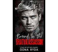 Bound to the Bratva Assassin: A Dark Age Gap Mafia Romance