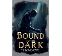 Bound to the Dark