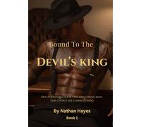 Bound to the Devil’s King: A Dark Slow Burn Romance with Secrets, Power, and Forbidden Desire