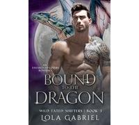 Bound to the Dragon: An Enemies-to-Lovers Romance