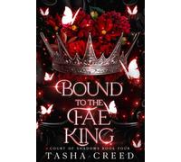 Bound to the Fae King: A Fae Romantasy