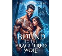 Bound to the Fractured Wolf