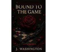 Bound to The Game:: Love's Dark Prison