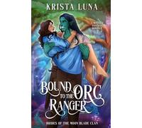Bound to the Orc Ranger: A Monster Fantasy Romance
