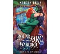 Bound to the Orc Warlord: A Monster Fantasy Romance