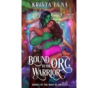Bound to the Orc Warrior: A Monster Fantasy Romance