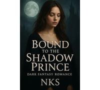 Bound to the Shadow Prince: Dark Fantasy Romance