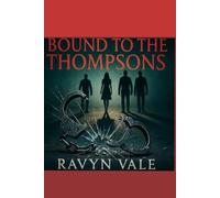 Bound to the Thompsons: Brothers of Ruin Book 1