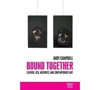 Bound Together by Andy Campbell Andy Campbell (Auteur)