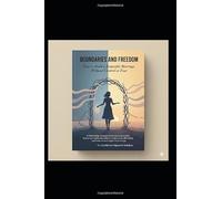 Boundaries and Freedom: How to Build a Respectful Marriage Without Control or Fear
