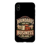 Boundaries are My Business Plan Humour limites Coque pour iPhone XS Max