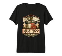 Boundaries are My Business Plan Humour limites T-Shirt Haut de Gamme