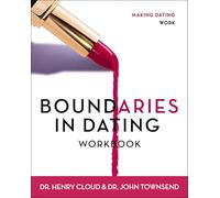 Boundaries in Dating Workbook: Making Dating Work