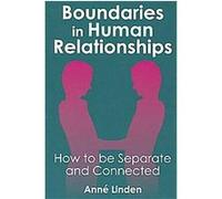 Boundaries in Human Relationships Anne Linden (Auteur)