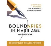 Boundaries in Marriage Workbook by John Townsend Henry Cloud, John Townsend, Lisa Guest (Auteur)