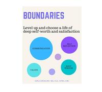 Boundaries: Level Up and Choose a Life of Deep Self-Worth and Satisfaction