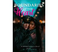 Boundaries Of The Heart: A Bwwm Steamy Dark Interracial Multicultural Forbidden Age Gap Opposite Attract, Cougar Divorcee Older Woman Younger Man ... Army Romance Novel: 1 (Infinite Love Trilogy)
